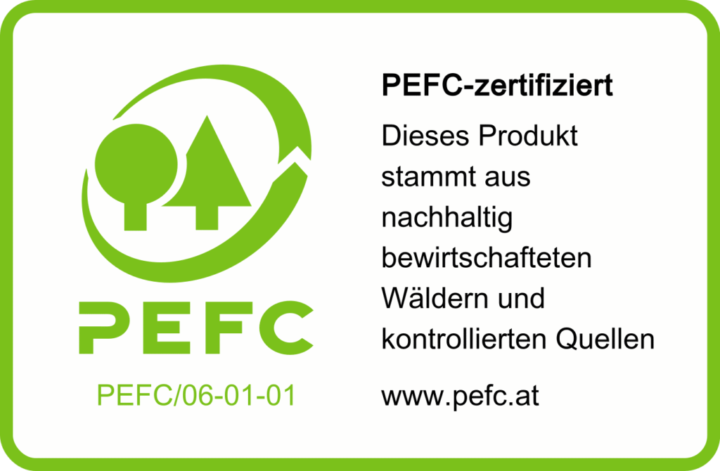 PEFC-zertifiziert – steht für: „Dieses Produkt stammt aus nachhaltiger Waldbewirtschaftung und kontrollierten Quellen"